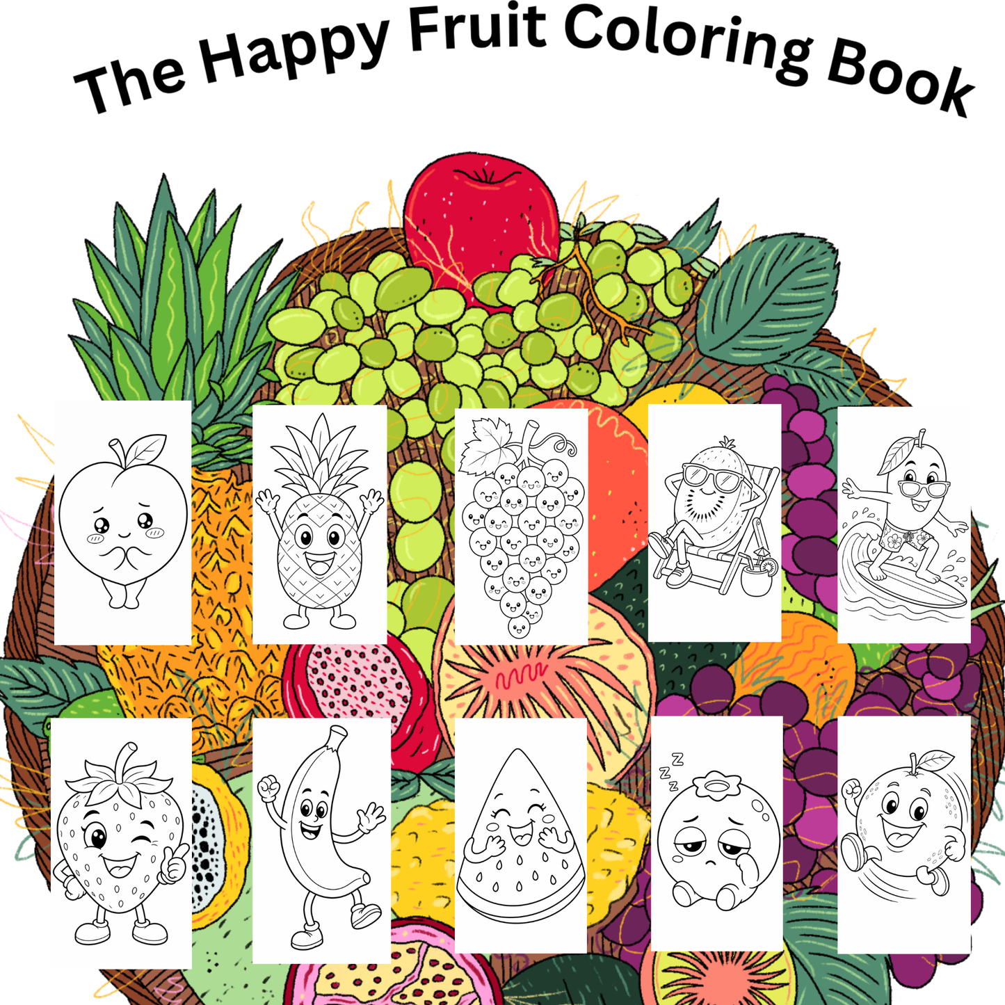 The Happy Fruit Coloring Book